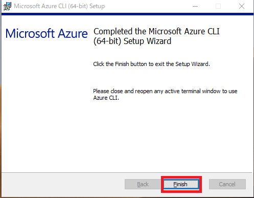 Completed the Microsoft Azure CLI (64-bit) Setup Wizard